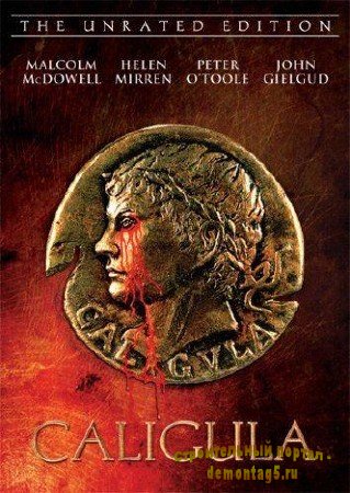 Кaлигула / Caligola ( DVDRip Дублированный ) Режиссёрская веpсия.